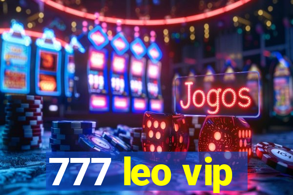 777 leo vip